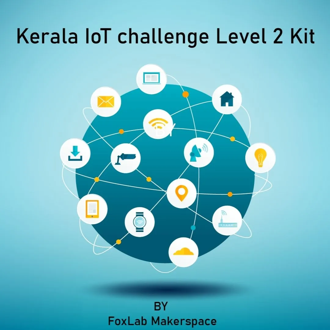 Kerala IoT challenge Level 2 Kit